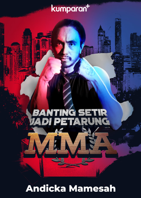 Bosen Kerja Kantoran? Jadi Atlet MMA Aja!